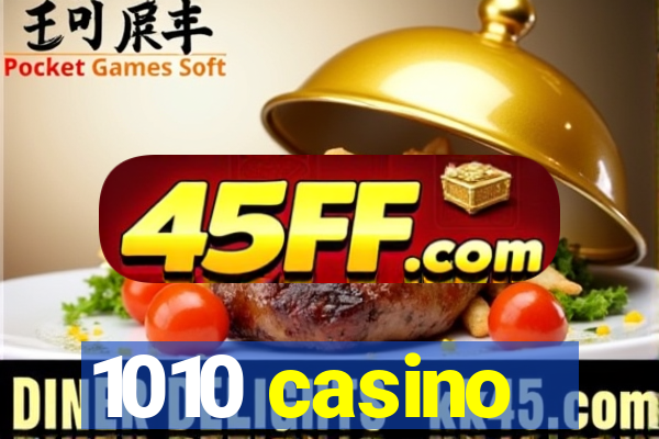 1010 casino